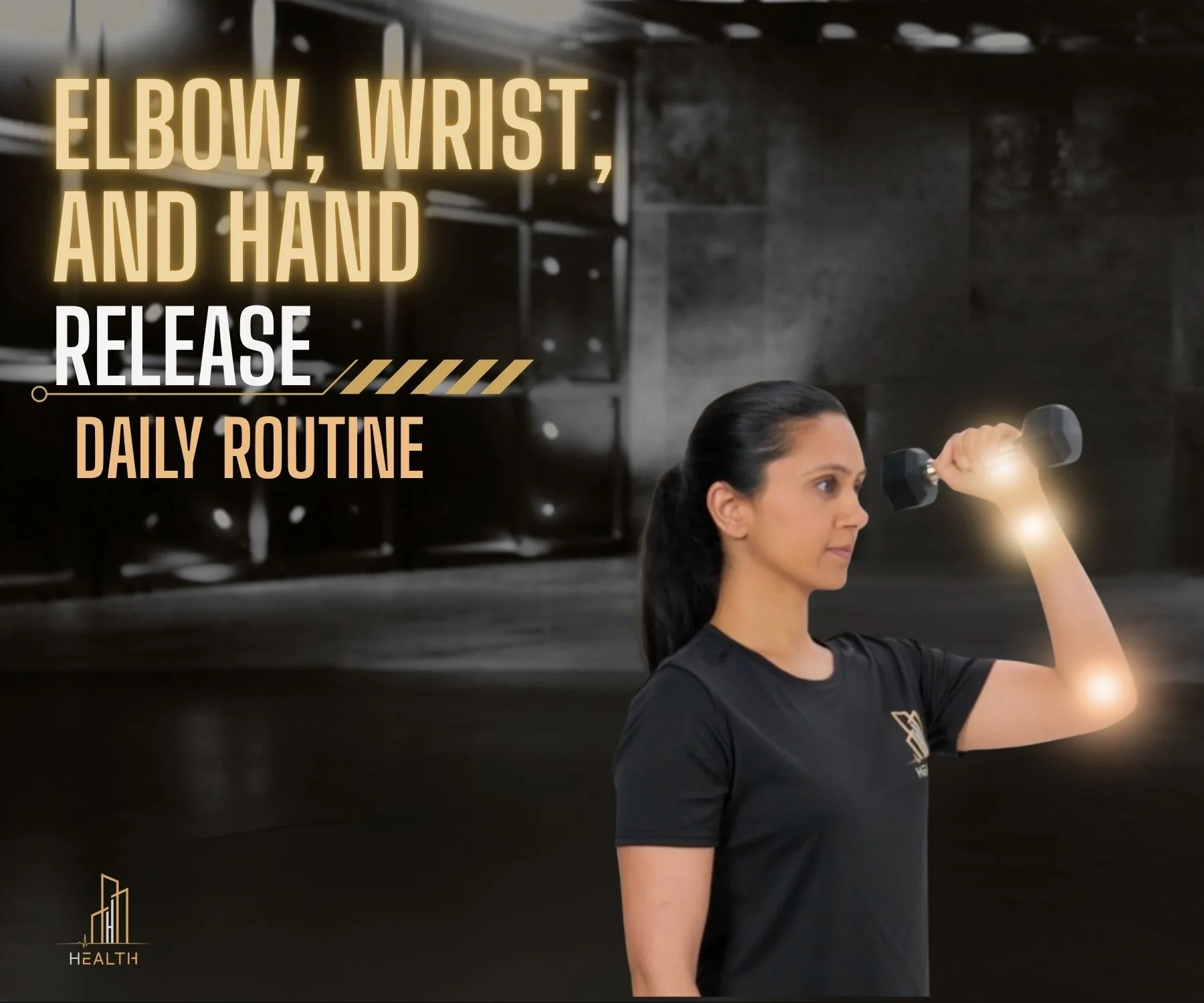 Elbow wrist and hand release daily routine