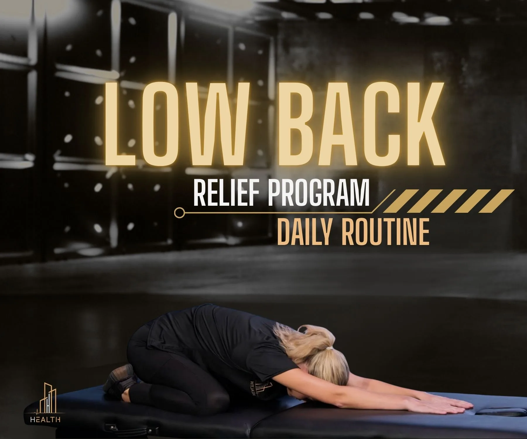 Low back relief program daily routine