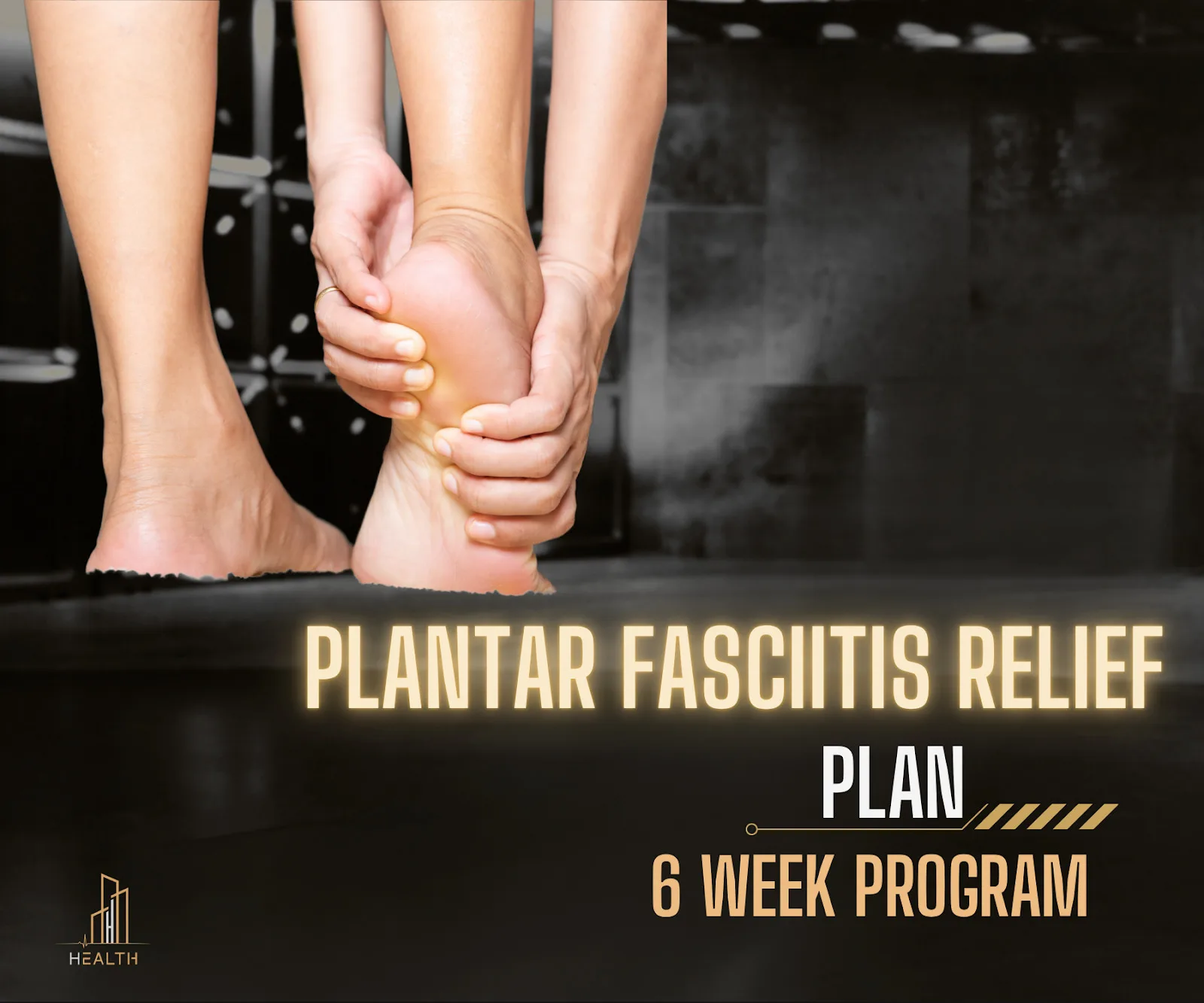 Plantar fasciitis 6 week program